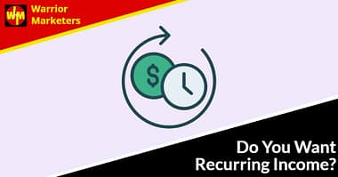 Do You Want Recurring Income?