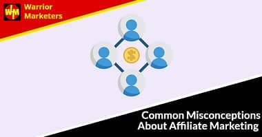 Common Misconceptions About Affiliate Marketing