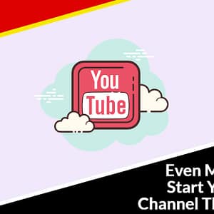 Even More Ways To Start Your YouTube Channel The Right Way Even More Ways To Start Your YouTube Channel The Right Way