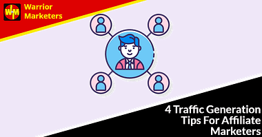 4-traffic-generation-tips-for-affiliate-marketers-post