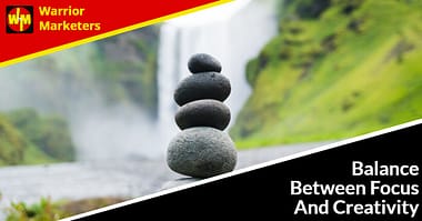 Balance Focus And Creativity