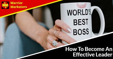 How To Become An Effective Leader