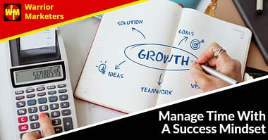 Manage Time With A Success Mindset