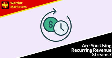 Are You Using Recurring Revenue Streams?