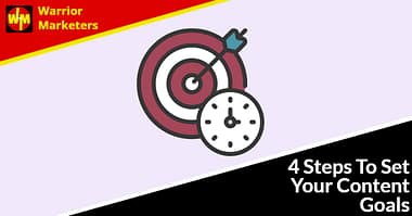 4 Steps To Set Your Content Goals