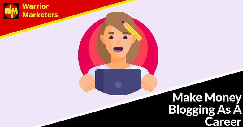 make-money-blogging-as-a-career-post