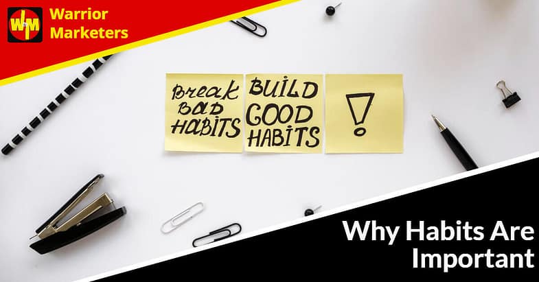 why habits are important