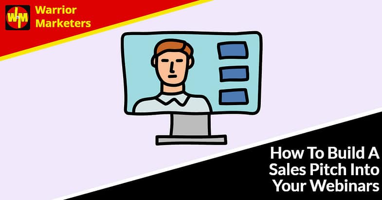 Build Sales Pitch Into Webinars