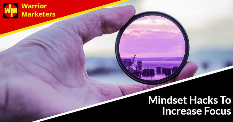 Mindset Hacks To Increase Focus