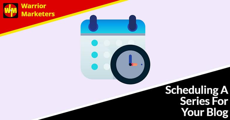 Scheduling A Series For Your Blog