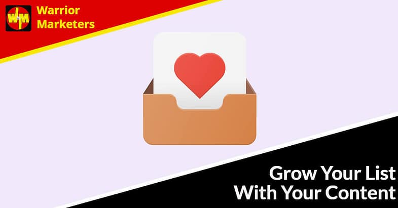 Grow Your List With Your Content