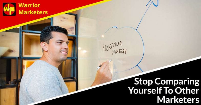 Stop Comparing Yourself To Other Marketers