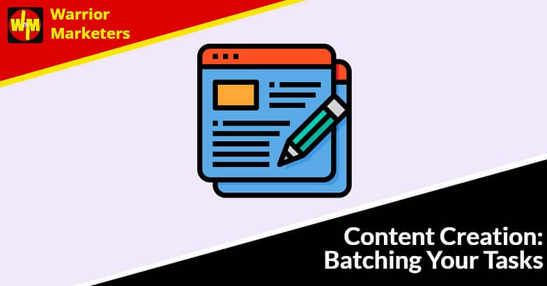 Content Creation: Batching Your Tasks
