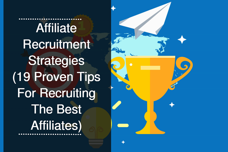 Affiliate Recruitment Strategies Blog Post