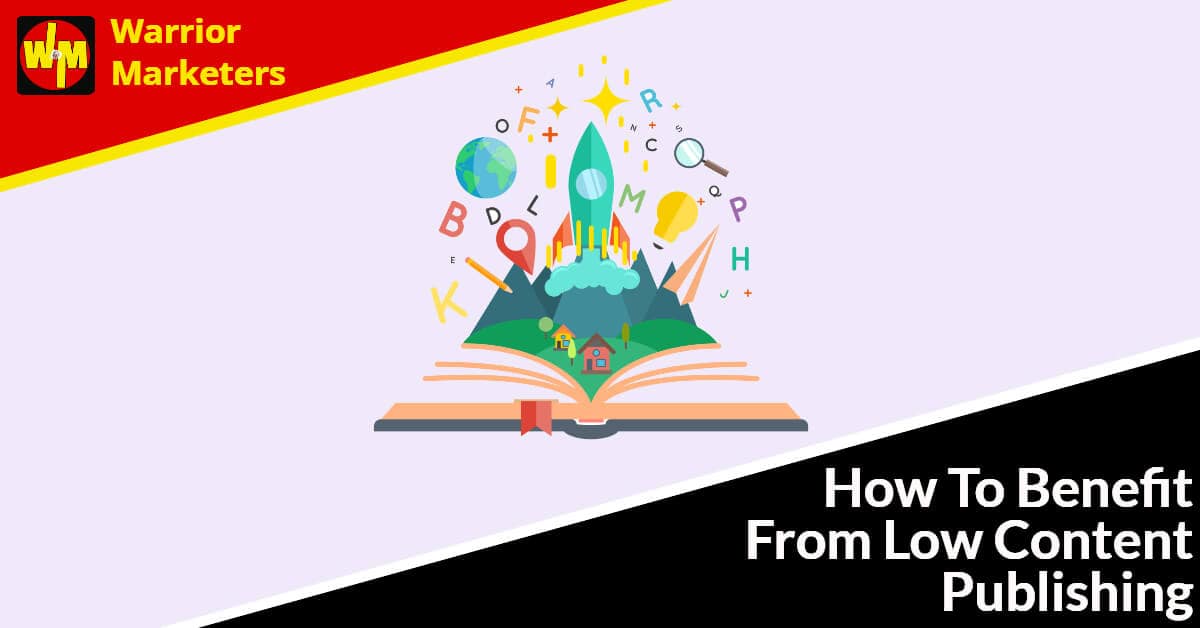 How To Benefit From Low Content Publishing How To Benefit From Low Content Publishing