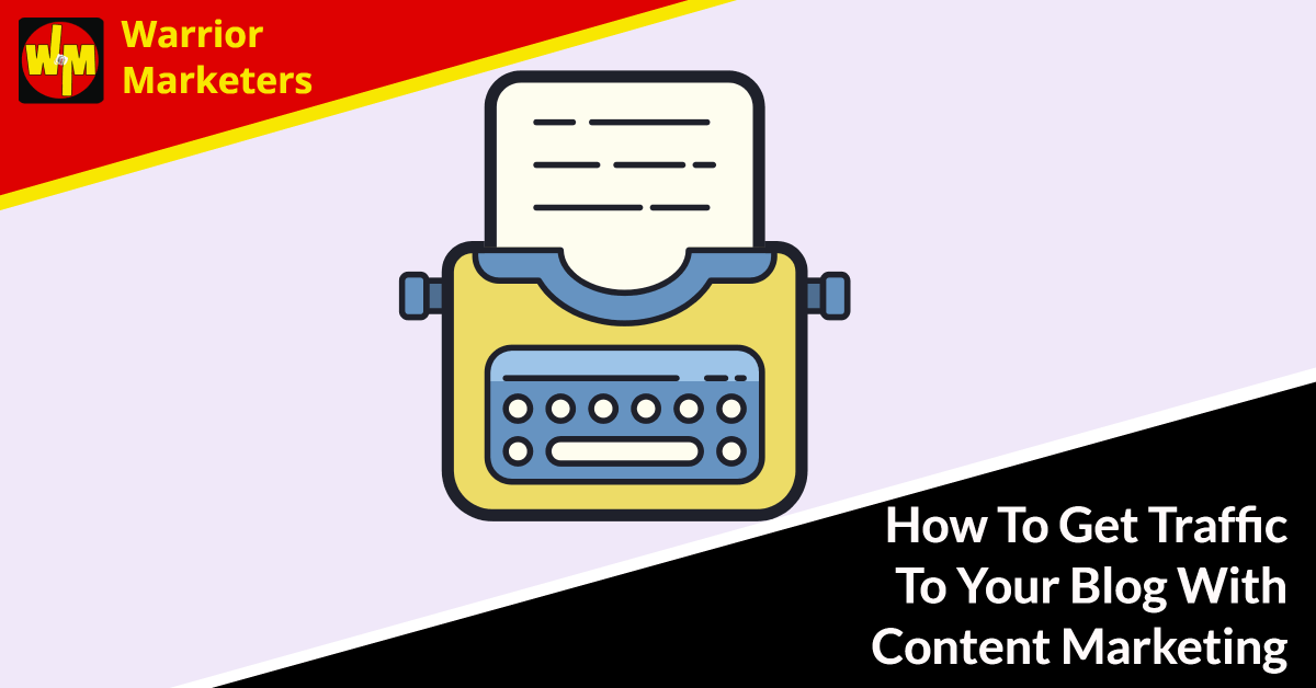 How To Get Traffic To Your Blog